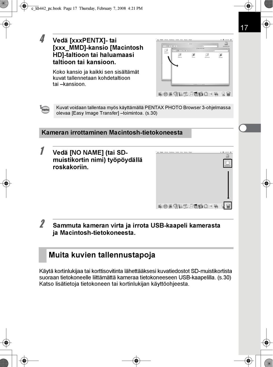 (s.30) Kameran irrottaminen Macintosh-tietokoneesta 1 Vedä [NO NAME] (tai SDmuistikortin nimi) työpöydällä roskakoriin.