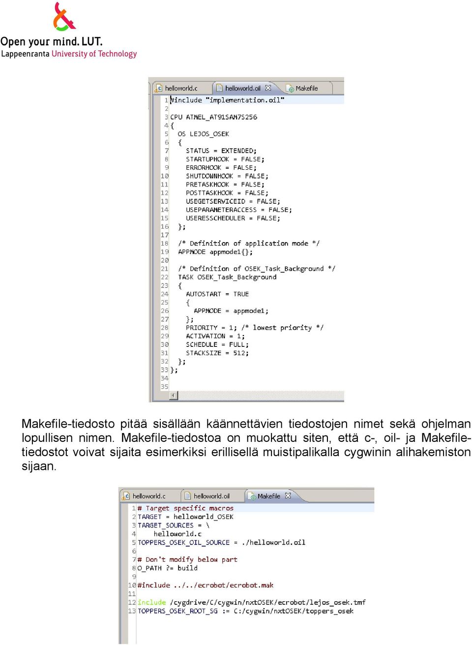 Makefile-tiedostoa on muokattu siten, että c-, oil- ja