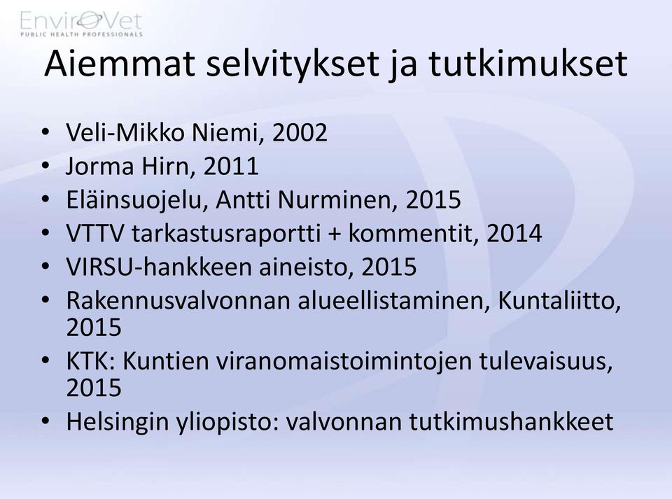 VIRSU-hankkeen aineisto, 2015 Rakennusvalvonnan alueellistaminen, Kuntaliitto, 2015