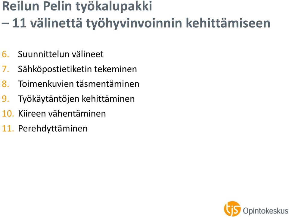 Sähköpostietiketin tekeminen 8.