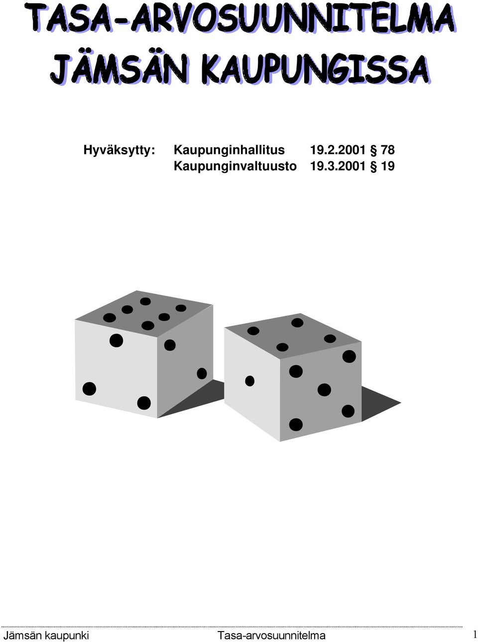 2001 78 Kaupunginvaltuusto