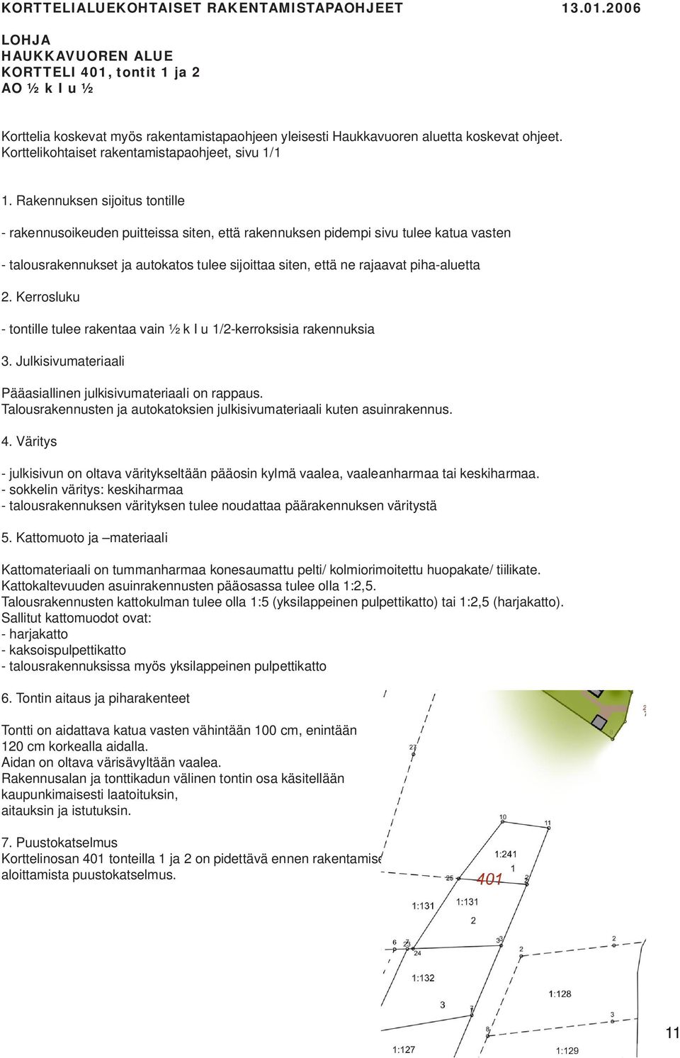 Korttelikohtaiset rakentamistapaohjeet, sivu 1/1 1.