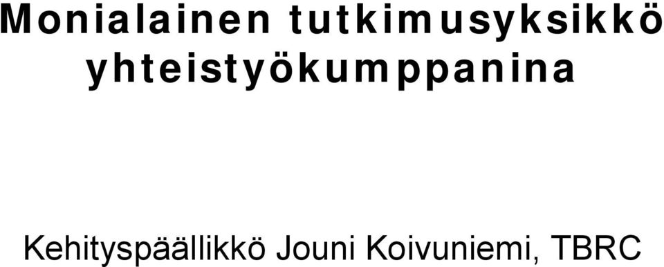 yhteistyökumppanina