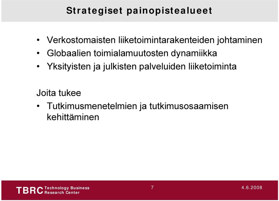 toimialamuutosten dynamiikka Yksityisten ja julkisten