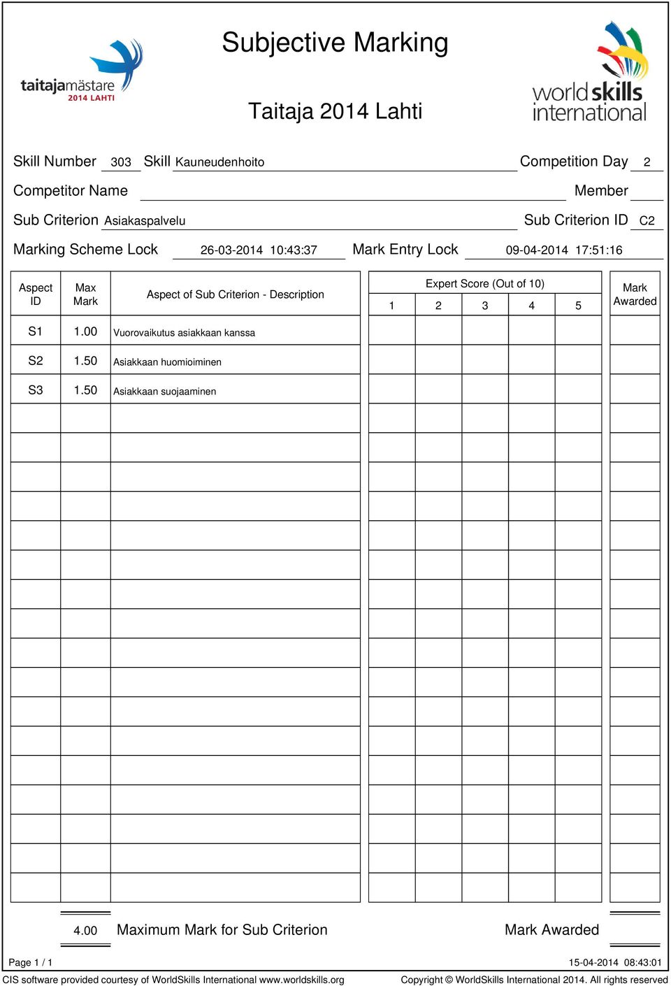 Entry Lock 09-04-2014 17:51:16 S1 1.00 Vuorovaikutus asiakkaan kanssa S2 1.