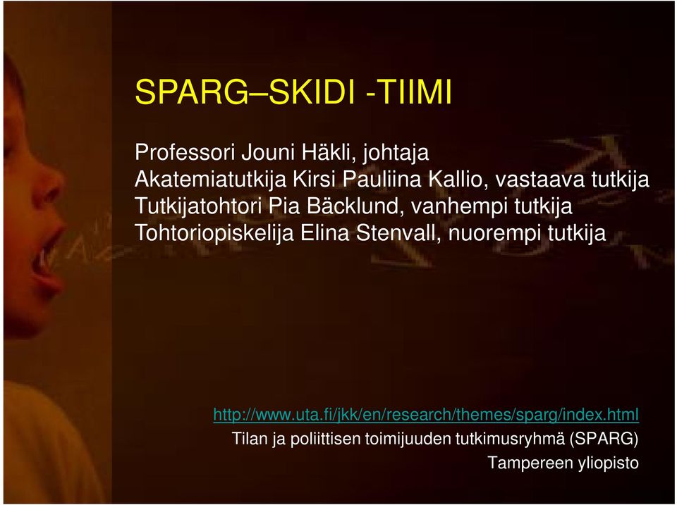 Tohtoriopiskelija Elina Stenvall, nuorempi tutkija http://www.uta.