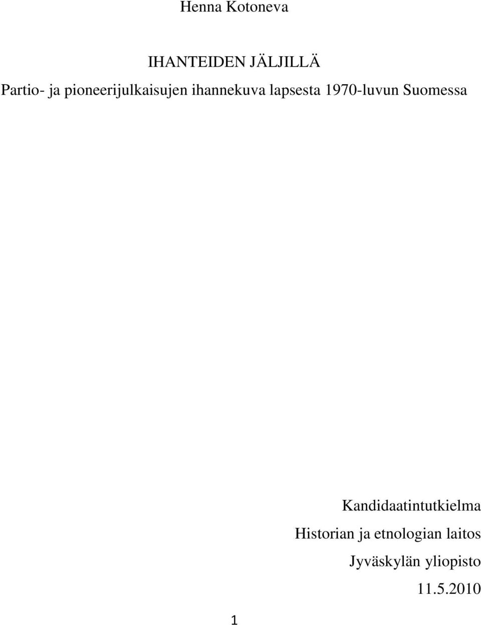 1970-luvun Suomessa Kandidaatintutkielma