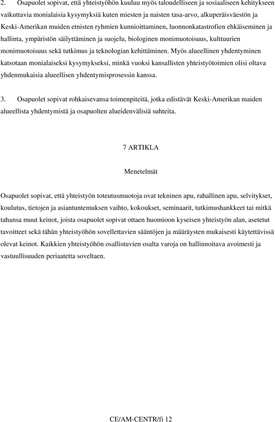 tutkimus ja teknologian kehittäminen.