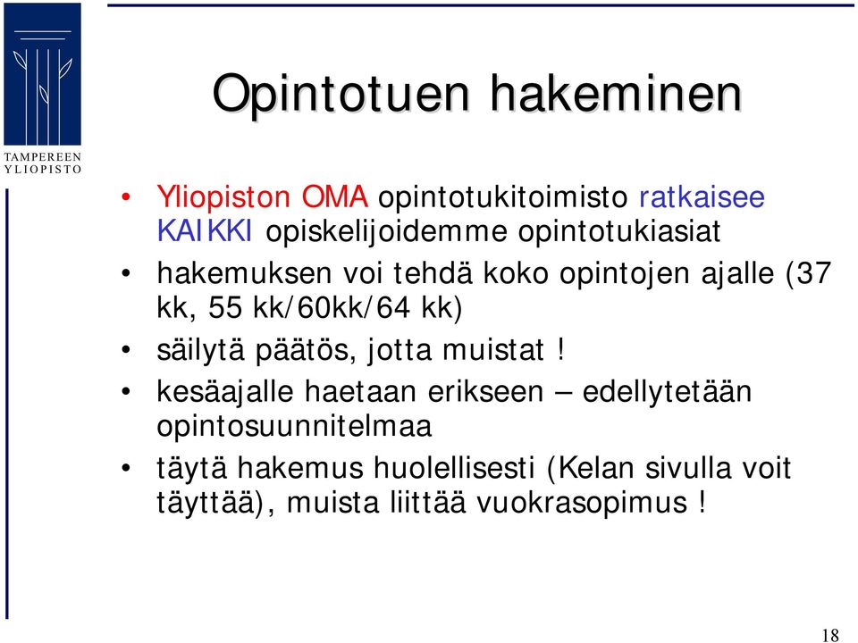 säilytä päätös, jotta muistat!