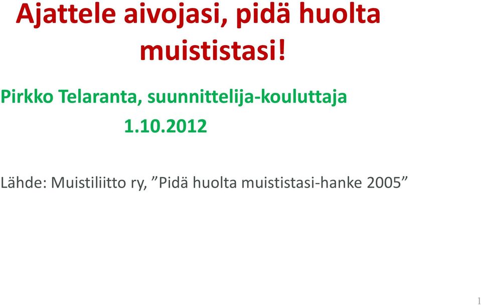 Pirkko Telaranta,