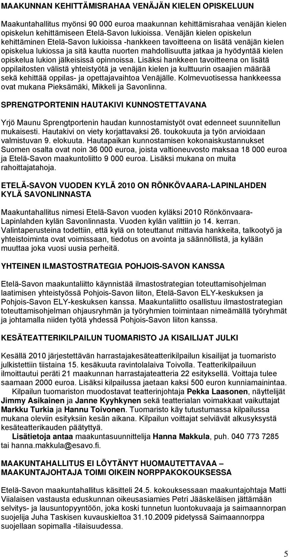 opiskelua lukion jälkeisissä opinnoissa.