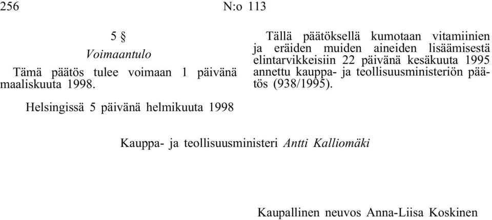 aineiden lisäämisestä elintarvikkeisiin 22 päivänä kesäkuuta 1995 annettu kauppa- ja