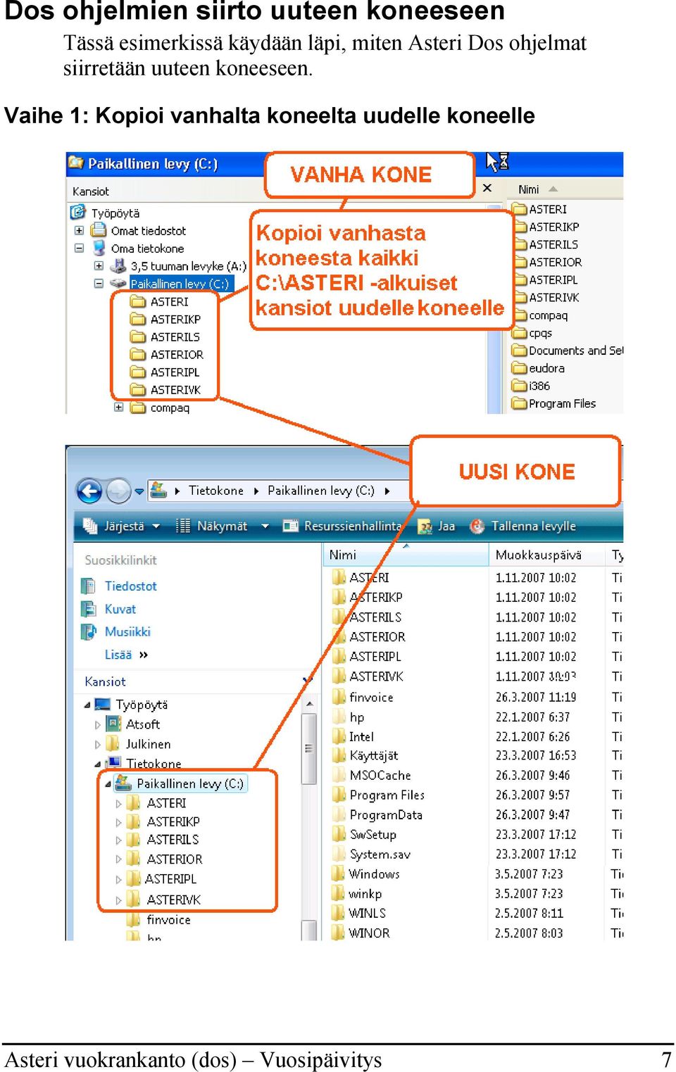 siirretään uuteen koneeseen.