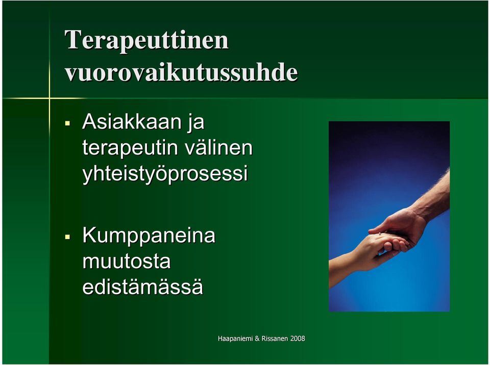 ja terapeutin välinen v