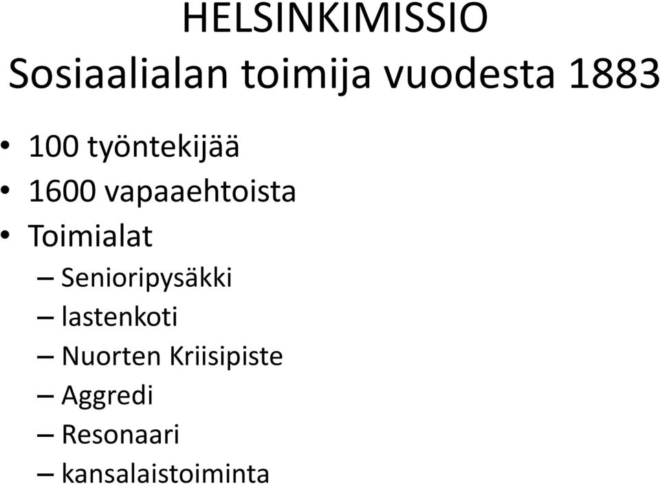 vapaaehtoista Toimialat Senioripysäkki