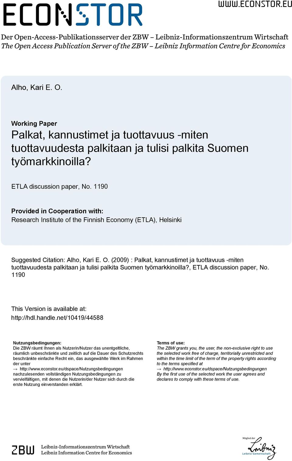 1190 Provided in Cooperation with: Research Institute of the Finnish Economy (ETLA), Helsinki Suggested Citation: Alho, Kari E. O.