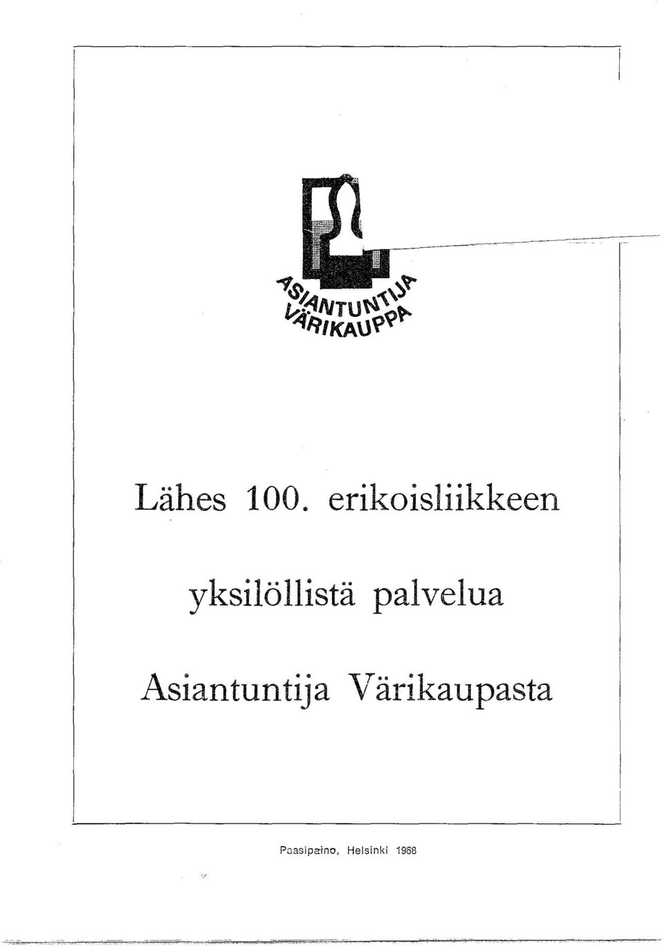 yksilöllistä palvelua