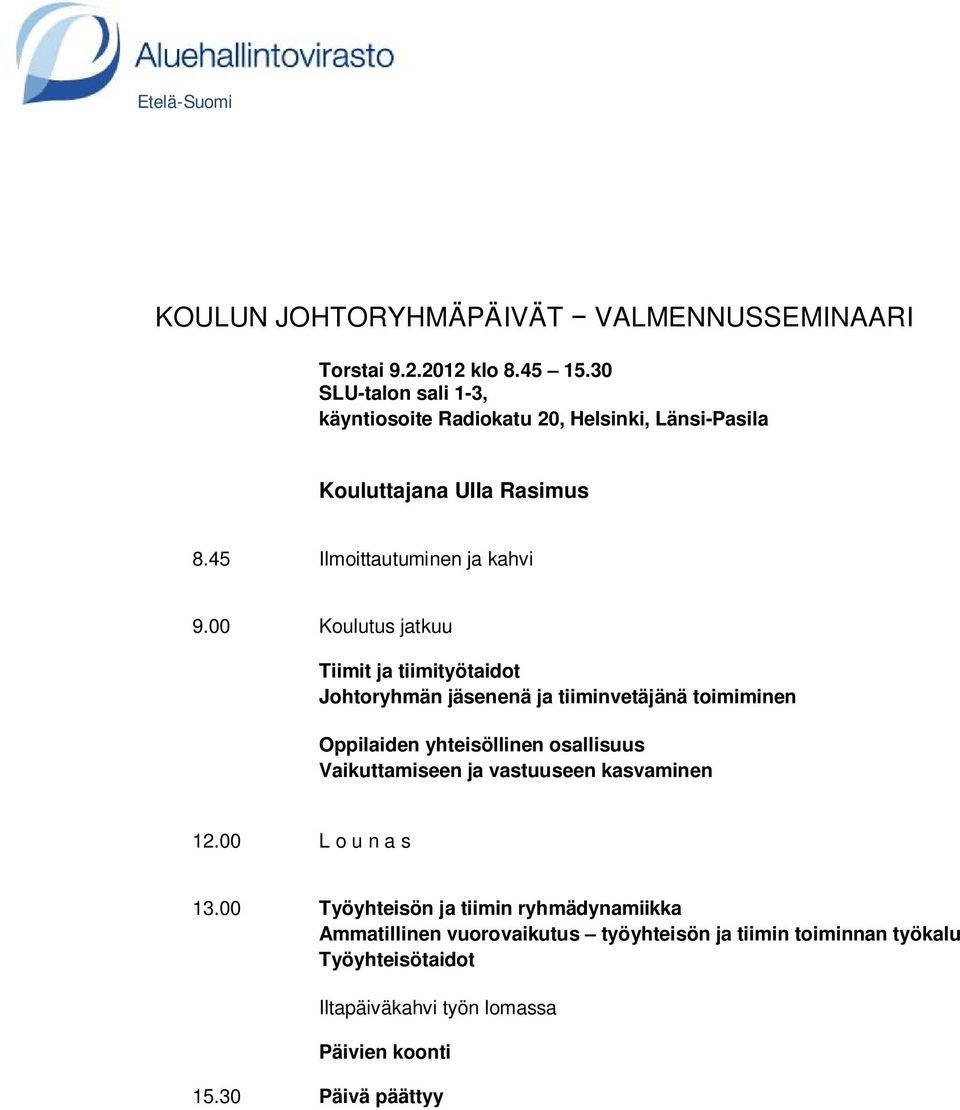 yhteisöllinen osallisuus Vaikuttamiseen ja vastuuseen kasvaminen 13.