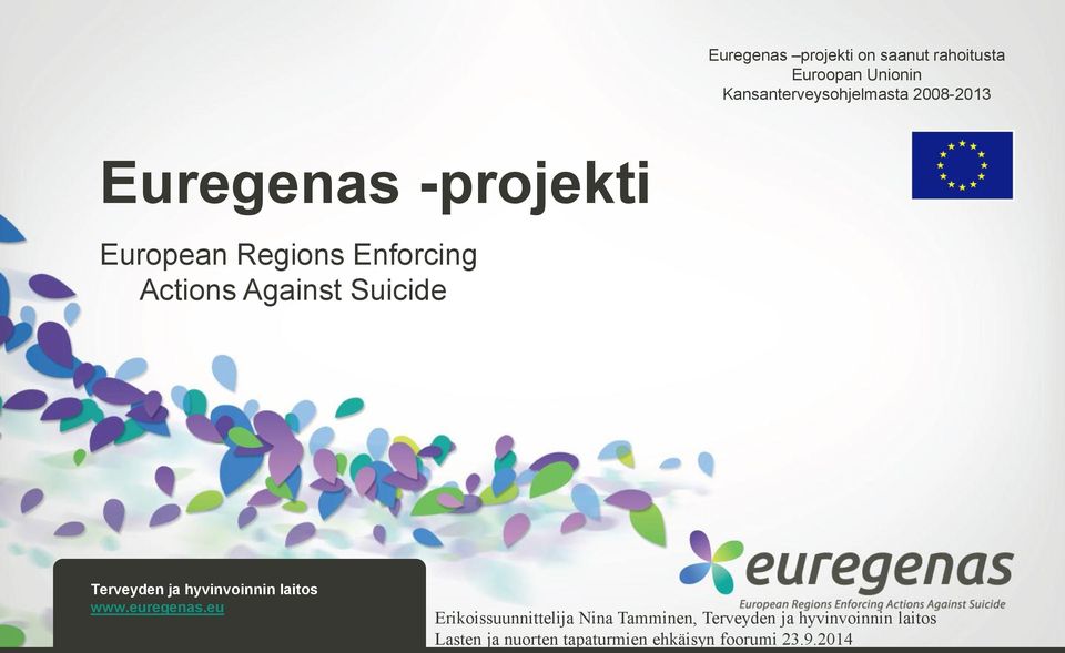 Enforcing Actions Against Suicide Terveyden ja hyvinvoinnin laitos www.