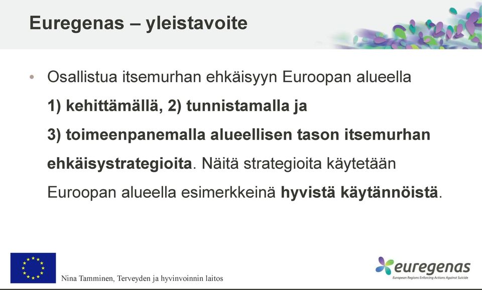 alueellisen tason itsemurhan ehkäisystrategioita.