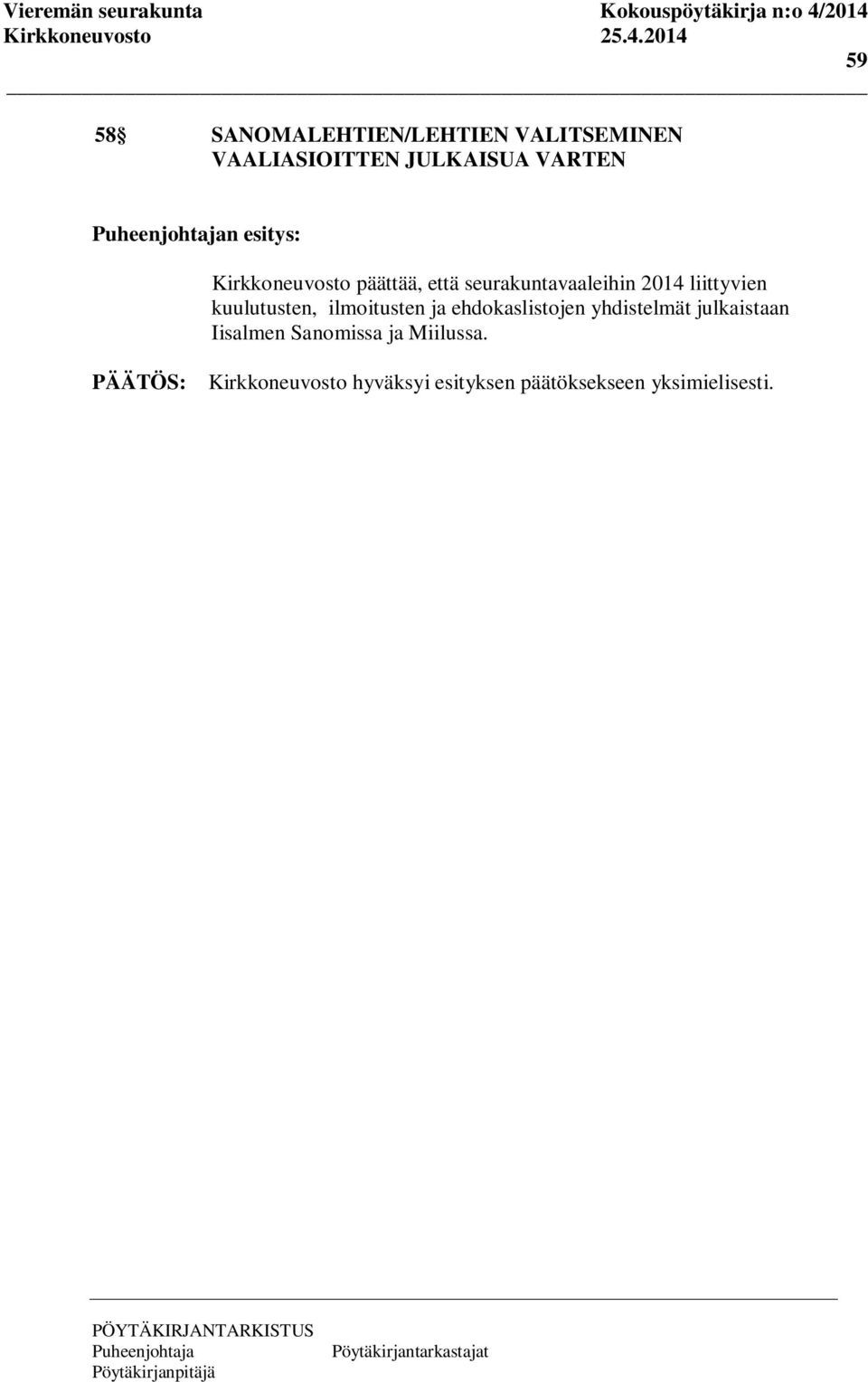 kuulutusten, ilmoitusten ja ehdokaslistojen yhdistelmät julkaistaan