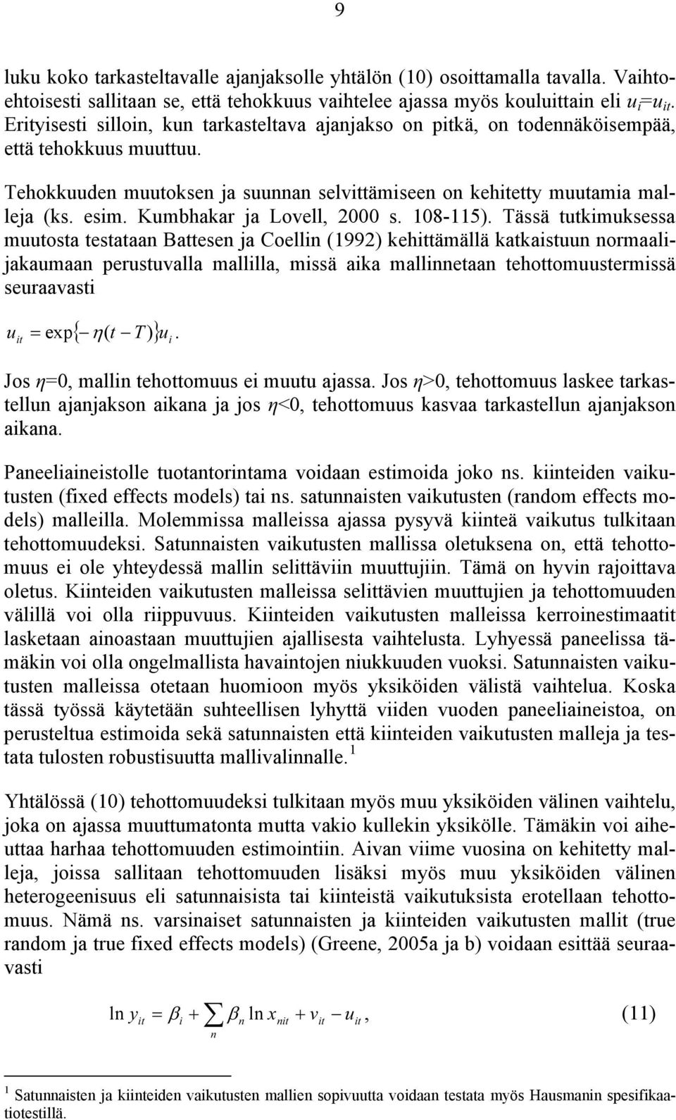Kumbhakar ja Lovell, 2000 s. 108-115).