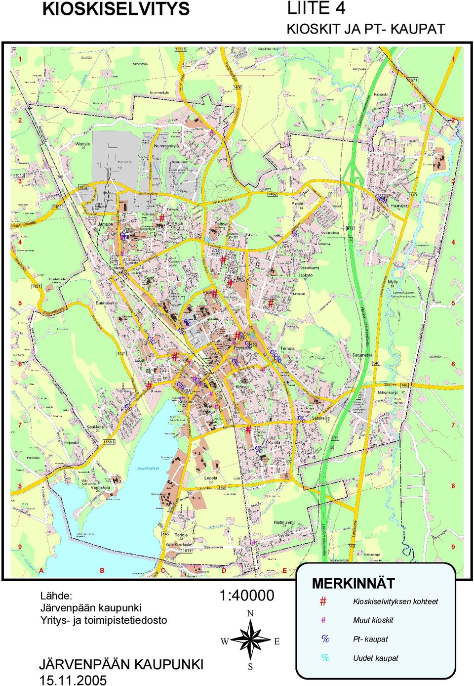 2005 Lähde: Järvenpään kaupunki Yritys- ja