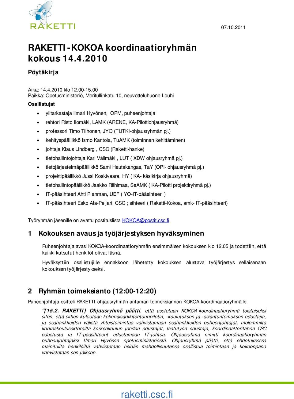 professori Timo Tiihonen, JYO (TUTKI-ohjausryhmän pj.