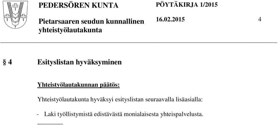 Yhteistyölautakunta hyväksyi esityslistan