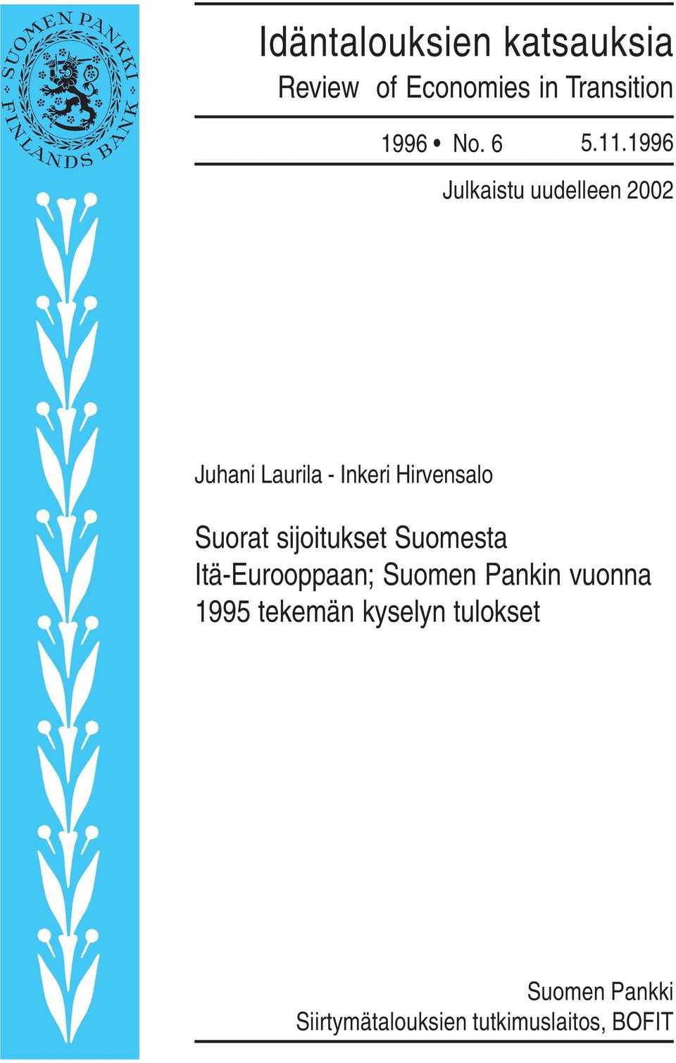 Suorat sijoitukset Suomesta Itä-Eurooppaan; Suomen Pankin vuonna 1995