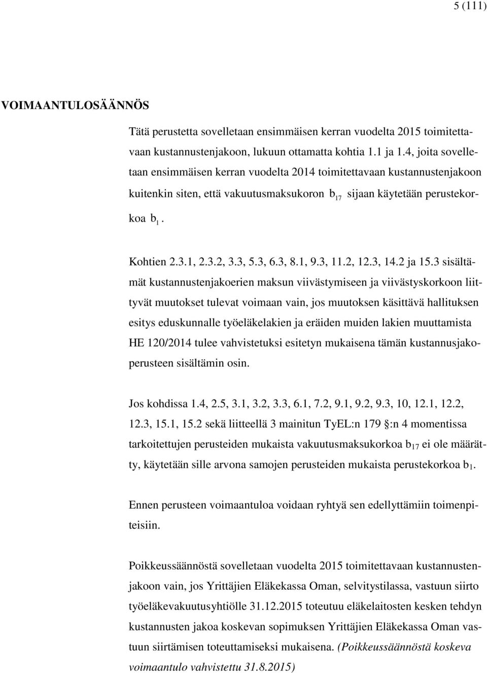 3, 8.1, 9.3, 11.2, 12.3, 14.2 ja 15.