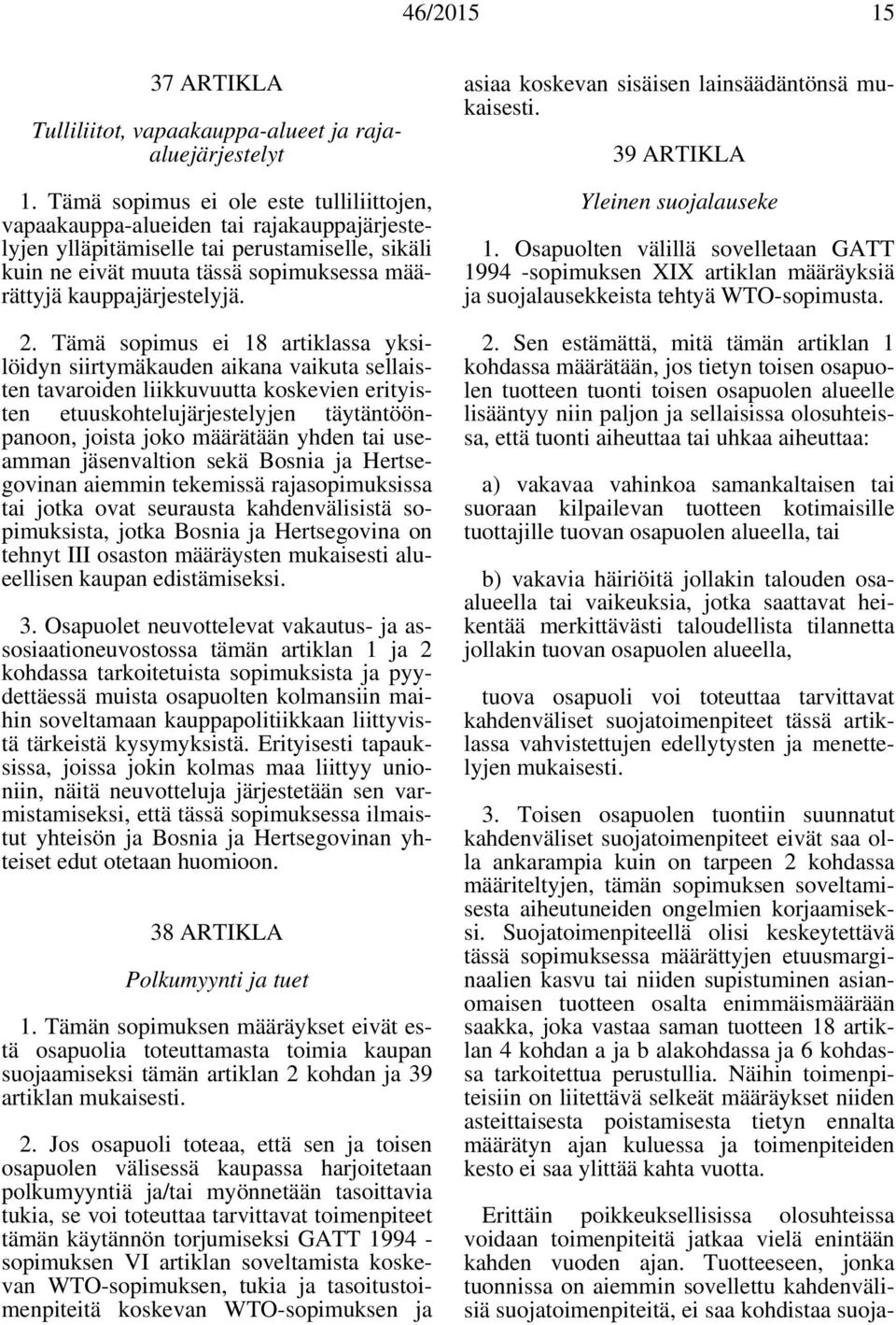 kauppajärjestelyjä. 2.