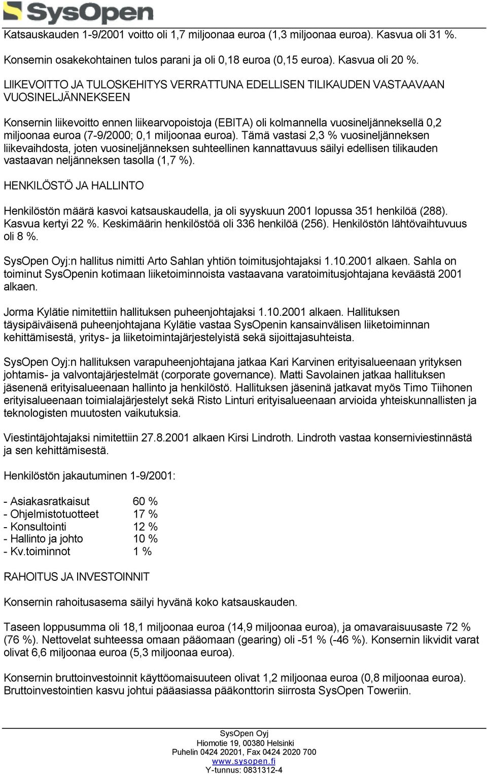 (7-9/2000; 0,1 miljoonaa euroa).