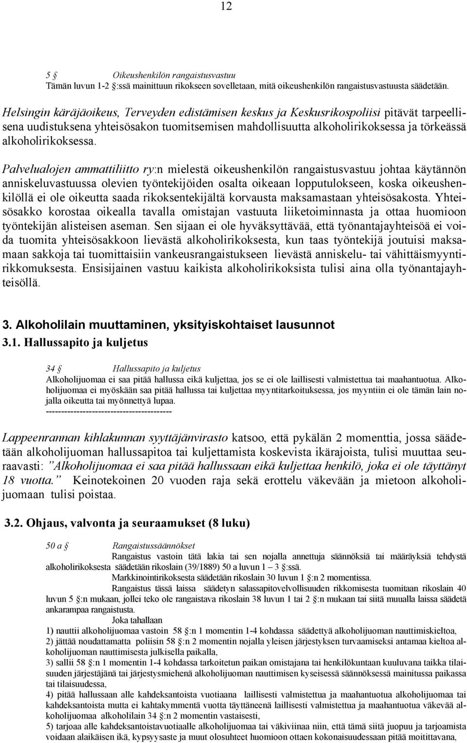 alkoholirikoksessa.
