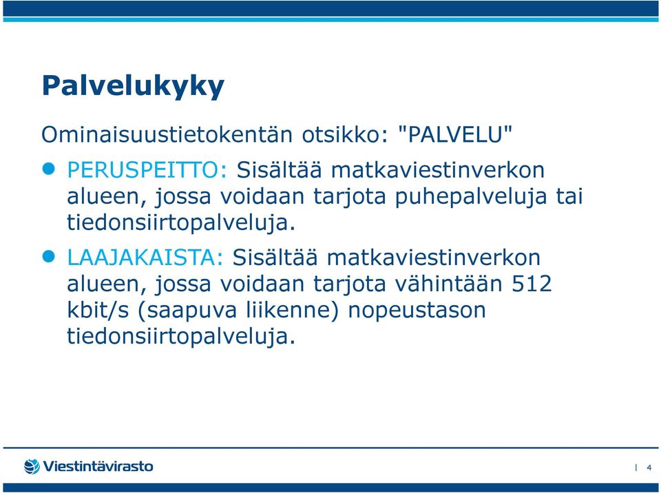 tiedonsiirtopalveluja.