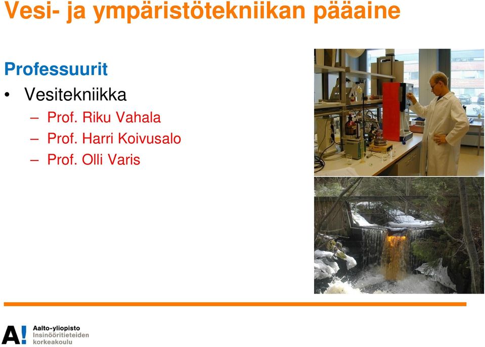 Vesitekniikka Prof.