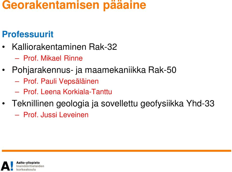 Mikael Rinne Pohjarakennus- ja maamekaniikka Rak-50 Prof.