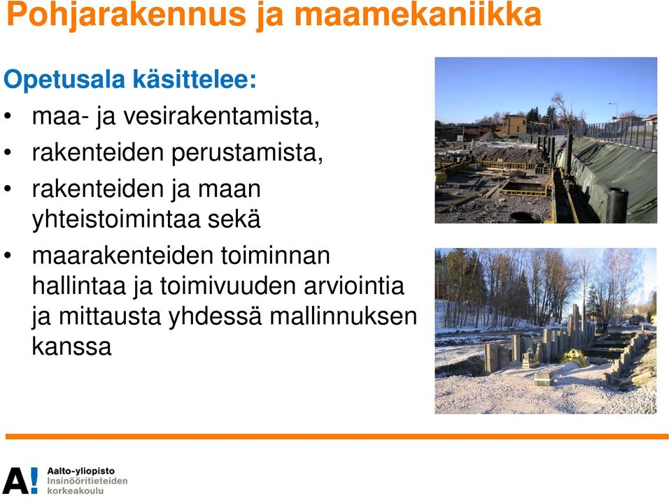 maan yhteistoimintaa sekä maarakenteiden toiminnan hallintaa