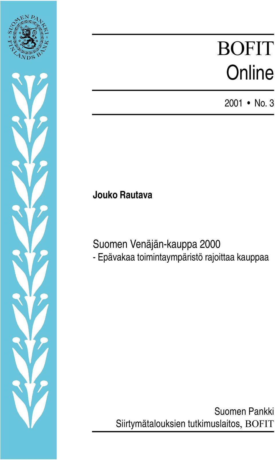 2000 - Epävakaa toimintaympäristö