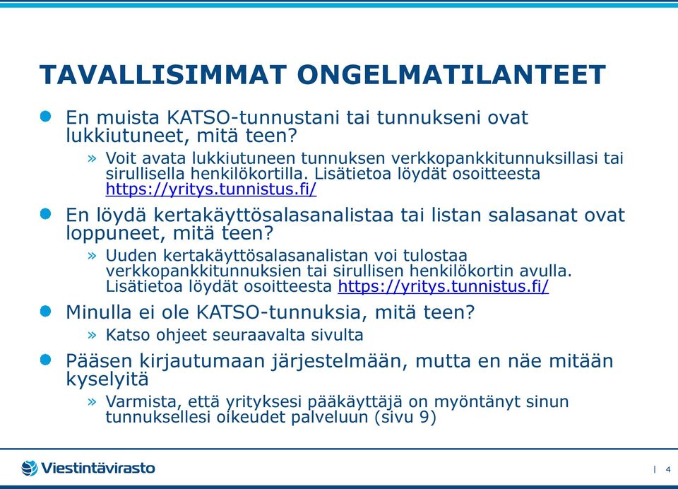 fi/ En löydä kertakäyttösalasanalistaa tai listan salasanat ovat loppuneet, mitä teen?