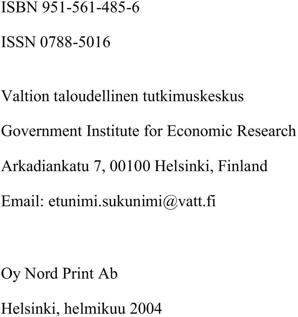 Research Arkadiankatu 7, 00100 Helsinki, Finland Email: