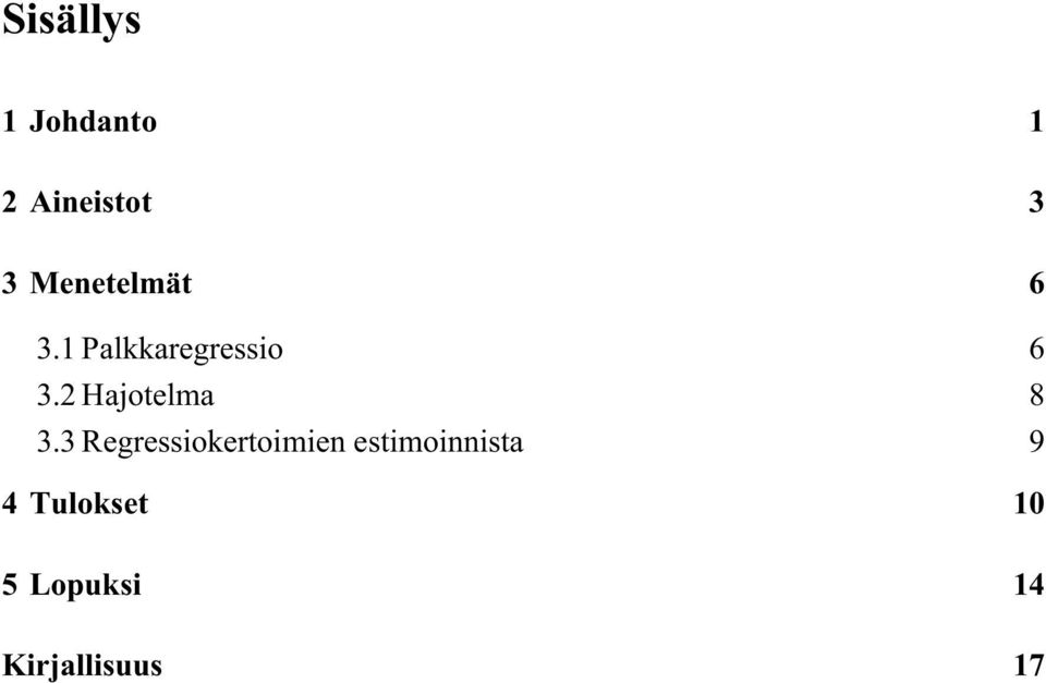 2 Hajotelma 8 3.