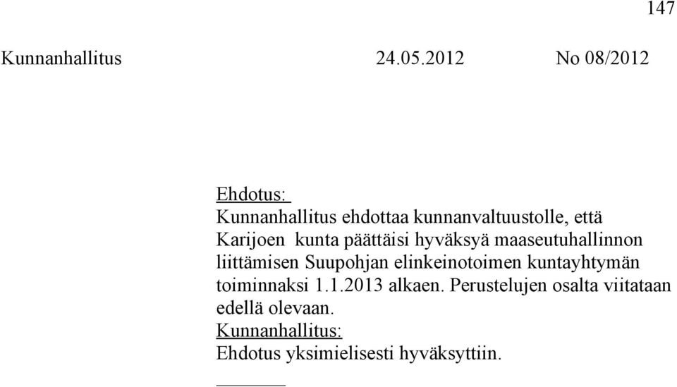 elinkeinotoimen kuntayhtymän toiminnaksi 1.1.2013 alkaen.