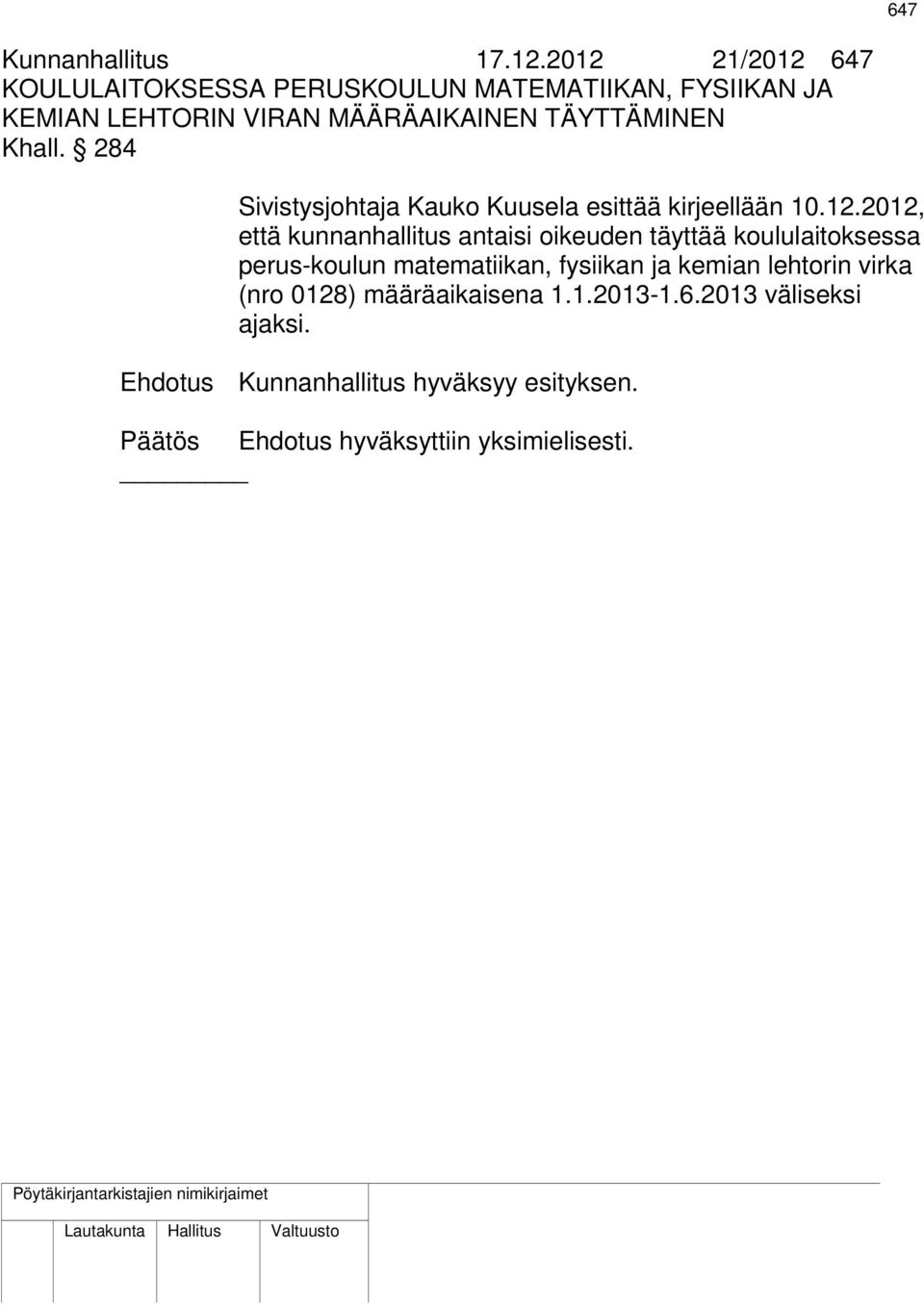 Khall. 284 Sivistysjohtaja Kauko Kuusela esittää kirjeellään 10.12.