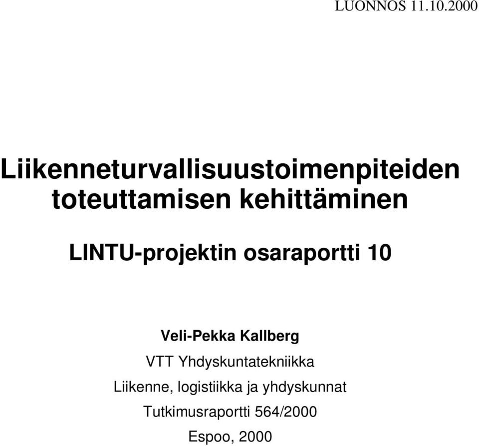 kehittäminen LINTU-projektin osaraportti 10 Veli-Pekka