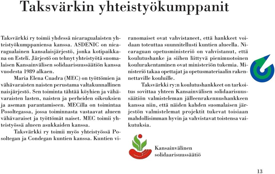 Maria Elena Cuadra (MEC) on työttömien ja vähävaraisten naisten perustama valtakunnallinen naisjärjestö.