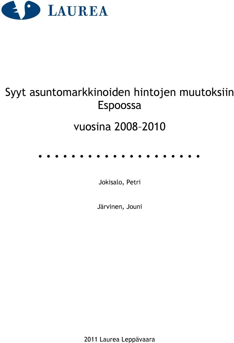 vuosina 2008 2010 Jokisalo,