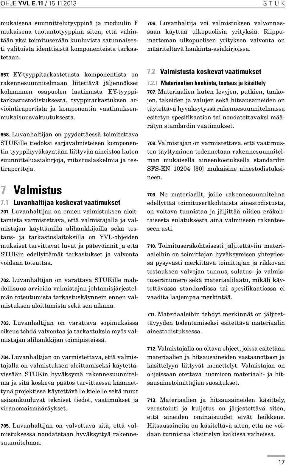 komponentin vaatimuksenmukaisuusvakuutuksesta. 658.