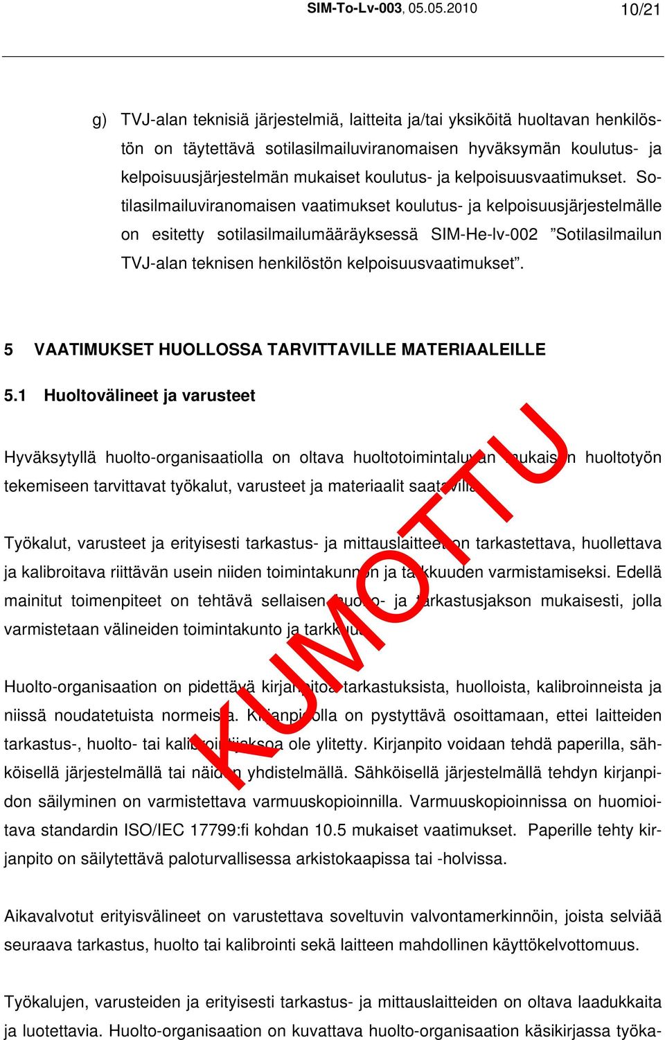 koulutus- ja kelpoisuusvaatimukset.