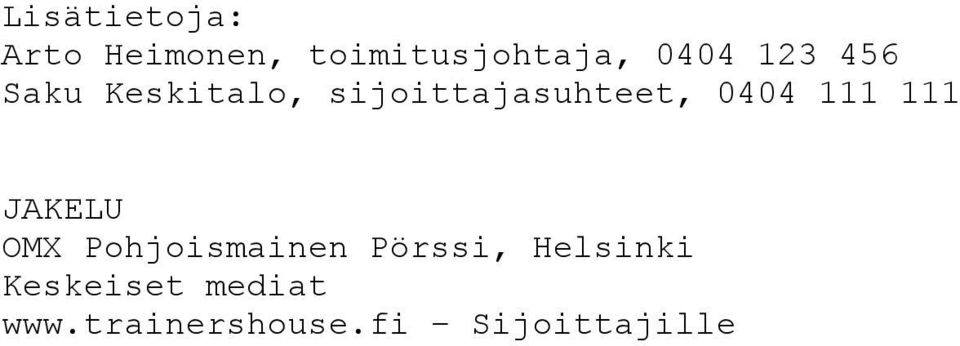 111 111 JAKELU OMX Pohjoismainen Pörssi, Helsinki